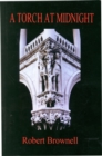 Image for A Torch at Midnight : A Study of Ruskin&#39;s The Seven Lamps of Architecture
