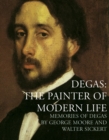 Image for Degas: The Painter of Modern Life
