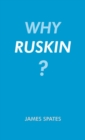 Image for Why Ruskin?