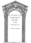 Image for A Guide to Baroque Rome: The Palaces
