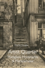 Image for Artist Quarter : Modigliani, Montmartre &amp; Montparnasse