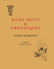 Image for Bon Mots and Grotesques