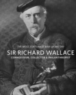 Image for Sir Richard Wallace  : connoisseur, collector &amp; philanthropist