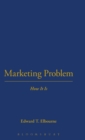 Image for Marketing Problem: How It Is