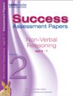 Image for Assessment Success Papers Non Verbal Reasoning 6 - 7 Years