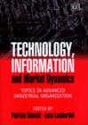 Image for Technology, information and market dynamics  : topics in advanced industrial organization