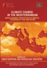 Image for Climate change and the Mediterranean  : socio-economic perspectives of impacts, vulnerability and adaptation