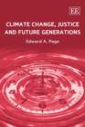 Image for Climate Change, Justice and Future Generations