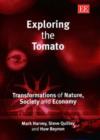 Image for Exploring the tomato  : transformations of nature, society and economy