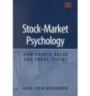 Image for Stock-market psychology  : how people value and trade stocks