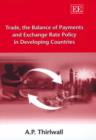 Image for Trade, the Balance of Payments and Exchange Rate Policy in Developing Countries