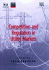 Image for Competition and Regulation in Utility Markets