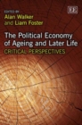 Image for The political economy of ageing and later life  : critical perspectives