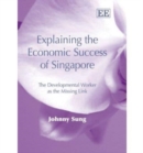 Image for Explaining the Economic Success of Singapore