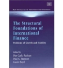 Image for The structural foundations of international finance  : problems of growth and stability