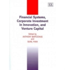 Image for Financial Systems, Corporate Investment in Innovation, and Venture Capital