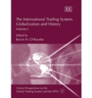 Image for The International Trading System, Globalization and History