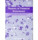Image for Theories of financial disturbance  : an examination of critical theories of finance from Adam Smith to the present day