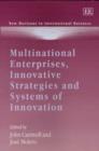 Image for Multinational Enterprises, Innovative Strategies and Systems of Innovation