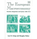 Image for The European macroeconomy  : growth, integration and cycles, 1500-1913