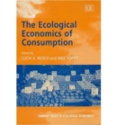 Image for The ecological economics of consumption