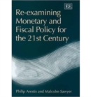 Image for Re-examining Monetary and Fiscal Policy for the 21st Century