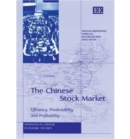 Image for The Chinese stock market  : efficiency, predictability and profitability