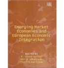 Image for Emerging Market Economies and European Economic Integration