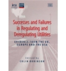 Image for Successes and Failures in Regulating and Deregulating Utilities