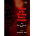 Image for Terrorism and the international business environment  : the security-business nexus
