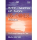 Image for Welfare, environment and changing US-Chinese relations  : 21st century challenges in China