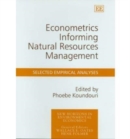 Image for Econometrics Informing Natural Resources Management
