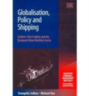 Image for Globalisation, policy and shipping  : fordism, post-fordism and the European Union maritime sector