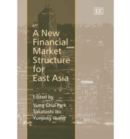 Image for A New Financial Market Structure for East Asia
