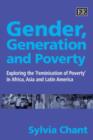 Image for Gender, generation and poverty  : exploring the feminisation of poverty in Africa, Asia and Latin America