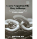 Image for Security perspectives of the Malay Archipelago  : security linkages in the second front in the war on terrorism
