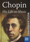 Image for Chopin: his life & music