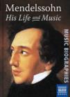 Image for Mendelssohn: His Life and Music