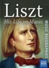 Image for Liszt: His Life and Music