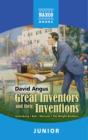 Image for Great inventors and their inventions: Archimedes, Gutenberg, Franklin, Nobel, Bell, Marconi, The Wright Brothers, Edison