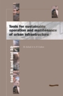 Image for Tools for Sustainable Operation and Maintenance of Urban Infrastructure : Tool 7a and Tool 10