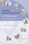 Image for Serving All Urban Consumers: A Marketing Approach to Water Services in Low- and Middle-income Countries: Book 6 - Sample strategic marketing plan India