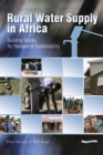 Image for Rural Water Supply in Africa: Building Blocks for Handpump Sustainability
