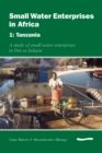 Image for Small Water Enterprises in Africa 1 - Tanzania: A Study of Small Water Enterprises in Dar es Salaam