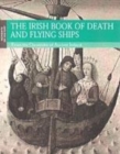 Image for The Irish Book of Death and Flying Ships
