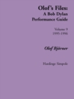 Image for Olof&#39;s Files : A Bob Dylan Performance Guide