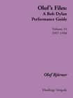 Image for Olof&#39;s Files : A Bob Dylan Performance Guide