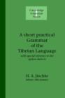Image for A Short Practical Grammar of the Tibetan Language