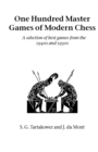 Image for One Hundred Master Games of Modern Chess