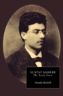 Image for Gustav Mahler: The early years